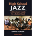 High School Jazz: A Director's Guide To a Better Band