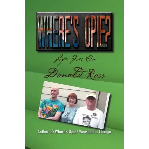 Where's Opie?: Life Goes on