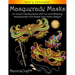 Masquerade Masks: An Adult Coloring Book with Fun and Relaxing Masquerade and Mardi Gras Mask Designs