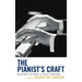 The Pianist's Craft: Mastering the Works of Great Composers