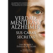 Verdad, Mentiras y Alzheimer