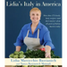 Lidia's Italy in America: A Cookbook
