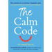 The Calm Code: Transform Your Mind, Change Your Life