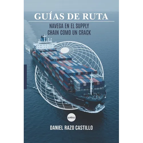Guías de ruta: Navega en el supply chain como un crack