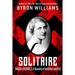 Solitaire: Magda Goebbels: A Banality of Ambition and Evil