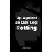 Up Against an Oak Log: Rotting