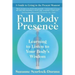 Full Body Presence: Learning to Listen to Your Body's Wisdom