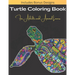 Turtle Coloring Book For Adults And Animal Lovers: Over 40 Beautiful and Calming Designs for Stress Relief and Relaxation - Beginner, Complex and Real