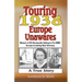 Touring 1938 Europe Unawares: Memoir of SS Normandie Sailing to Pre WWII Europe Including Nazi Germany