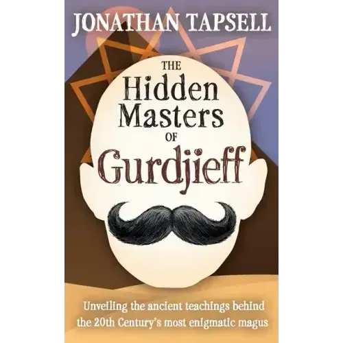 The Hidden Masters of Gurdjieff