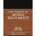 The Theory of Moral Sentiments (New Edition)
