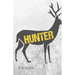 Hunter: A Story of the Devastations
