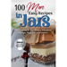 100 More Easy Recipes In Jars