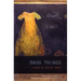Dark Things