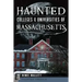 Haunted Colleges & Universities of Massachusetts