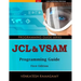 JCL & VSAM Programming Guide