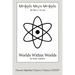 Worlds Within Worlds (Deseret Alphabet edition): The Story of Nuclear Energy