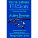 How to Survive an Active Shooter: What You do Before, During and After an Attack Could Save Your Life