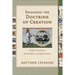 Engaging the Doctrine of Creation: Cosmos, Creatures, and the Wise and Good Creator