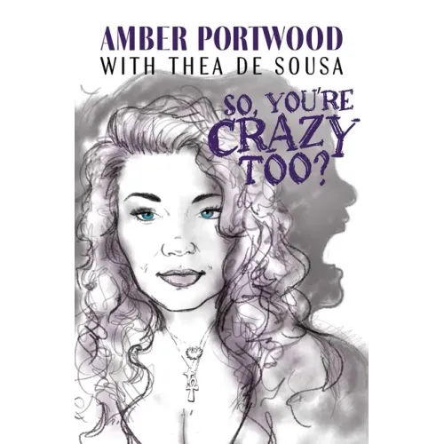 So, You're Crazy Too?