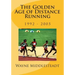 The Golden Age of Distance Running: 1992 - 2005
