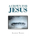A Crown for Jesus