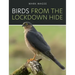 Birds From The Lockdown Hide