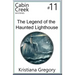 The Legend of the Haunted Lighthouse: Cabin Creek Mysteries #11