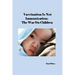 Vaccination Is Not Immunization: The War On Children