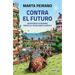 Contra El Futuro. Resistencia Ciudadana Frente Al Feudalismo Climático / Against the Future. Citizen Resistance in the Face of Climate Feudalism