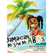 Jamaican Mi Seh Mi ABCs