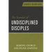 The Scandal of Undisciplined Disciples: Making Church Discipline Edifying