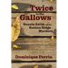 Twice to the Gallows: Bennie Swim and the Benton Ridge Murders