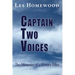 Captain Two Voices: The Memoirs of a Private Pilot