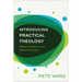 Introducing Practical Theology: Mission, Ministry, and the Life of the Church
