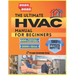 The Ultimate HVAC Manual for Beginners: Over 2000 Quizzes to Help You Master How HVAC Systems Work with Step-by-Step Guidance in Comfort Technology an