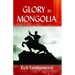 Glory in Mongolia*