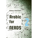 Arabic for Nerds 2: A Grammar Compendium - 450 Questions about Arabic Grammar