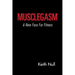 Musclegasm: A New Face for Fitness