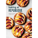 Baking at République: Masterful Techniques and Recipes