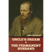 Uncle's Dream and The Permanent Husband