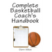 Complete Basketball Coach's Handbook