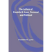 The Letters of Franklin K. Lane, Personal and Political