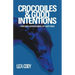 Crocodiles & Good Intentions: Further Adventures of Lady Bag