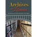Archives in Libraries: What Librarians and Archivists Need to Know to Work Together