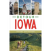 Detour Iowa: Historic Destinations