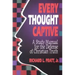 Every Thought Captive: A Study Manual for the Defense of the Truth