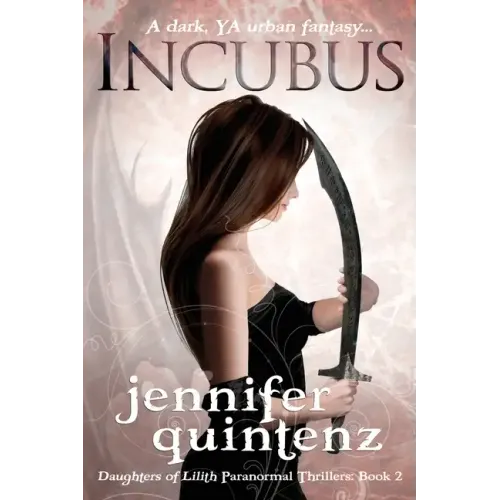 Incubus: The Daughters Of Lilith: Book 2