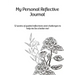 My Personal Reflective Journal