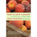 How to Pick a Peach: The Search for Flavor from Farm to Table